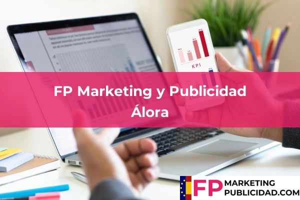 FP Marketing y Publicidad en Álora