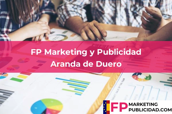 FP Marketing y Publicidad en Aranda de Duero