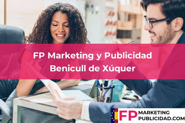 FP Marketing y Publicidad en Valencia 39 FP Marketing y Publicidad en Benicull de Xúquer