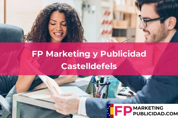 FP Marketing y Publicidad en Barcelona 23 FP Marketing y Publicidad en Castelldefels