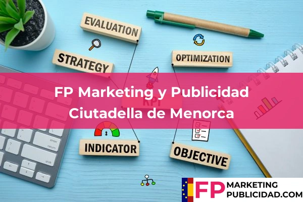 FP Marketing y Publicidad en Pollença 15 FP Marketing y Publicidad en Ciutadella de Menorca