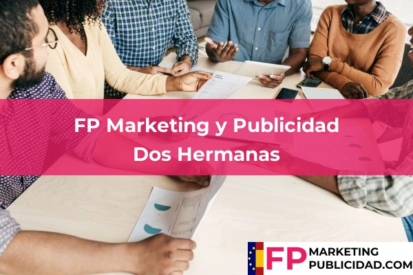 FP Marketing y Publicidad en Dos Hermanas
