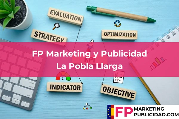 FP Marketing y Publicidad en Valencia 110 FP Marketing y Publicidad en La Pobla Llarga