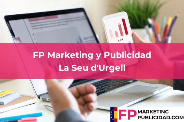 FP Marketing y Publicidad en La Seu d'Urgell