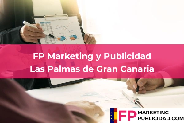 FP Marketing y Publicidad en Las Palmas 17 FP Marketing y Publicidad en Las Palmas de Gran Canaria