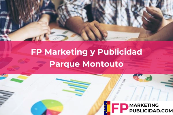 FP Marketing y Publicidad en Parque Montouto