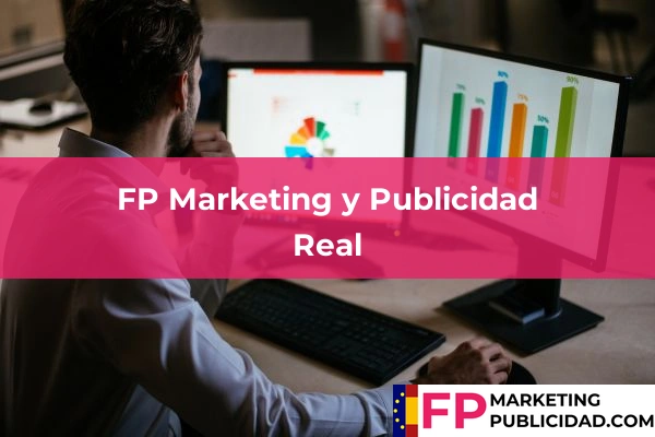 FP Marketing y Publicidad en Valencia 157 FP Marketing y Publicidad en Real
