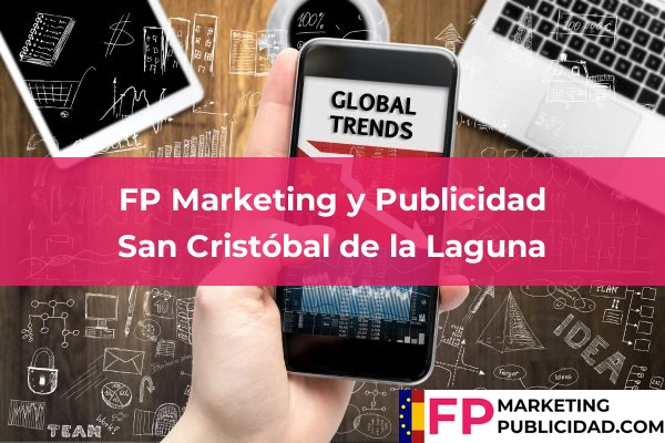 FP Marketing y Publicidad en Tenerife 42 FP Marketing y Publicidad en San Cristóbal de la Laguna