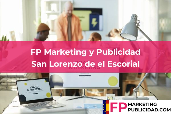 FP Marketing y Publicidad en San Lorenzo de el Escorial