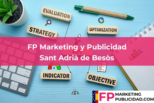 FP Marketing y Publicidad en Barcelona 89 FP Marketing y Publicidad en Sant Adrià de Besòs