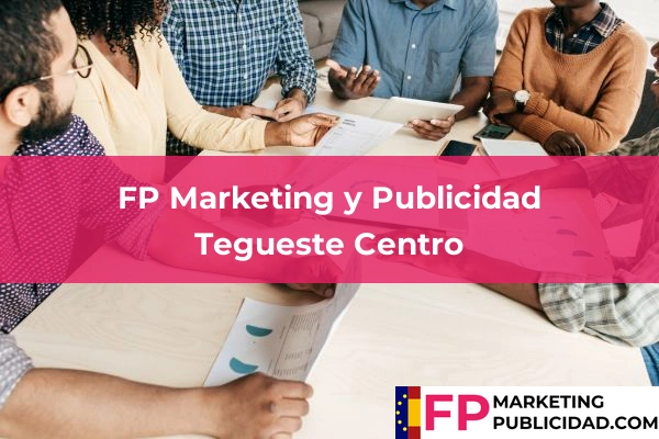 FP Marketing y Publicidad en Tenerife 50 FP Marketing y Publicidad en Tegueste Centro