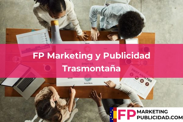 FP Marketing y Publicidad en Las Palmas 40 FP Marketing y Publicidad en Trasmontaña