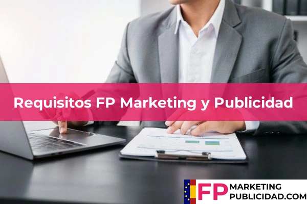 Becas en la FP Marketing y Publicidad 56 Requisitos FP Marketing y Publicidad